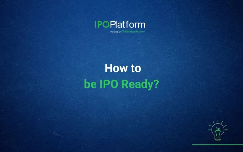 How to be IPO Ready? How to be IPO Ready?