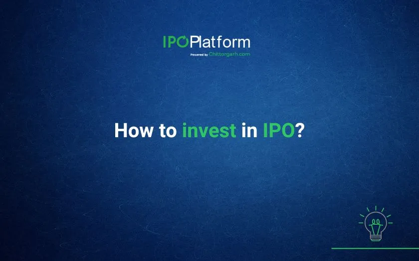 How To Invest In IPO? How To Invest In IPO?