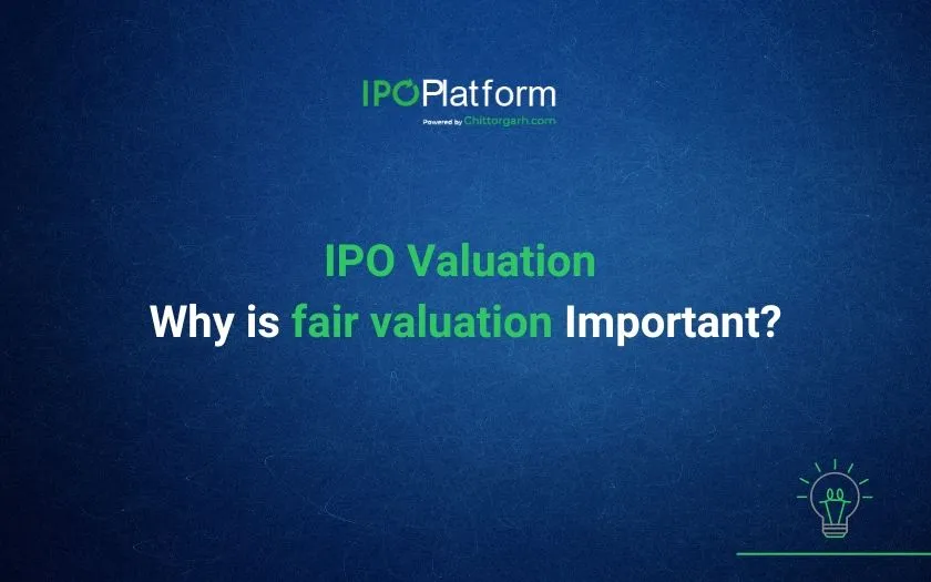 IPO Valuation- Why is fair valuation important? IPO Valuation- Why is fair valuation important?