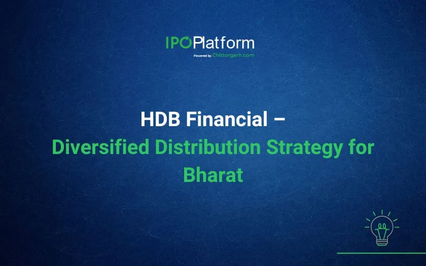 HDB Financial – Diversified Distribution Strategy for Bharat